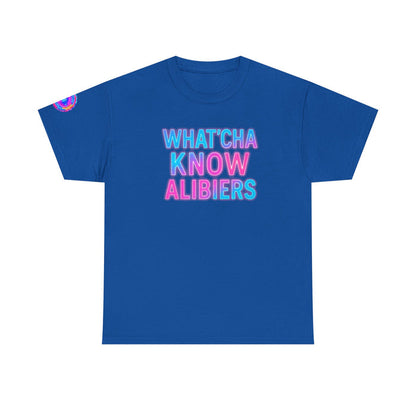 Whatcha Know Alibers T-Shirt, New 2025