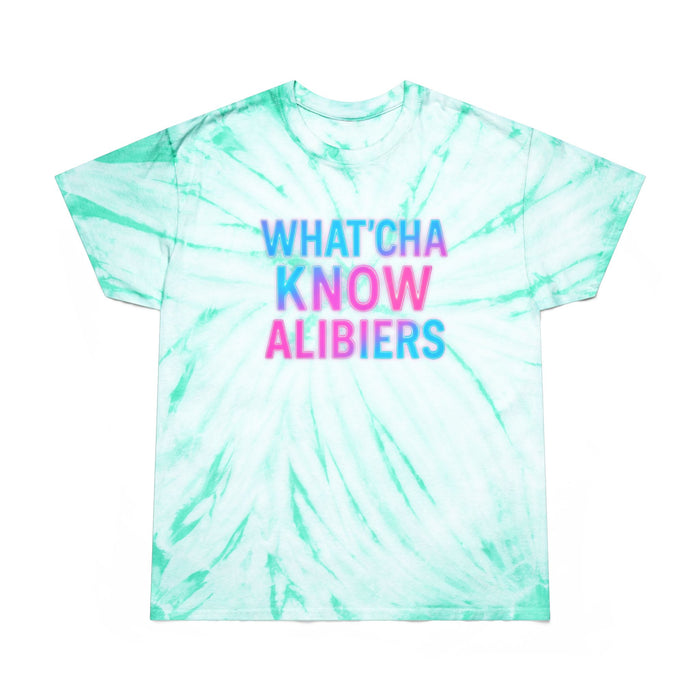 What'cha Know Alibier  Tie-Dye Tee