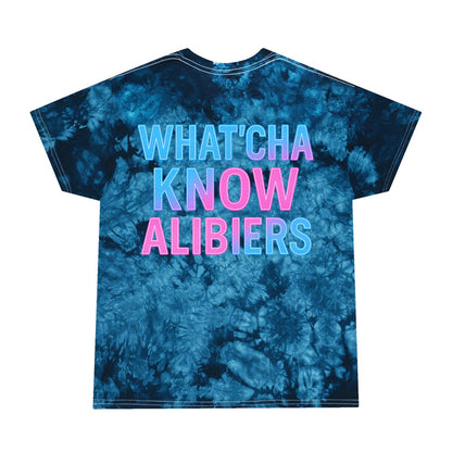 What'cha Know Alibiers Tie-Dye Tee, NEW 2025