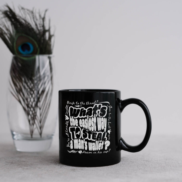 What's The Easiest Way to Steal A Man's Wallet Black Glossy Mug - The Bean Workshop - Bookworm Mug, Dark Humor, Fan Merchandise, Fantasy Book Mug, Grishaverse gift for readers, Kaz Brekker quote coffee cup, Ketterdam, Leigh Bardugo bookish merch, Literary Gift, Six of Crows mug, The Crows, The Dregs, Typographic Design