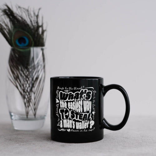 What's The Easiest Way to Steal A Man's Wallet Black Glossy Mug - The Bean Workshop - Bookworm Mug, Dark Humor, Fan Merchandise, Fantasy Book Mug, Grishaverse gift for readers, Kaz Brekker quote coffee cup, Ketterdam, Leigh Bardugo bookish merch, Literary Gift, Six of Crows mug, The Crows, The Dregs, Typographic Design