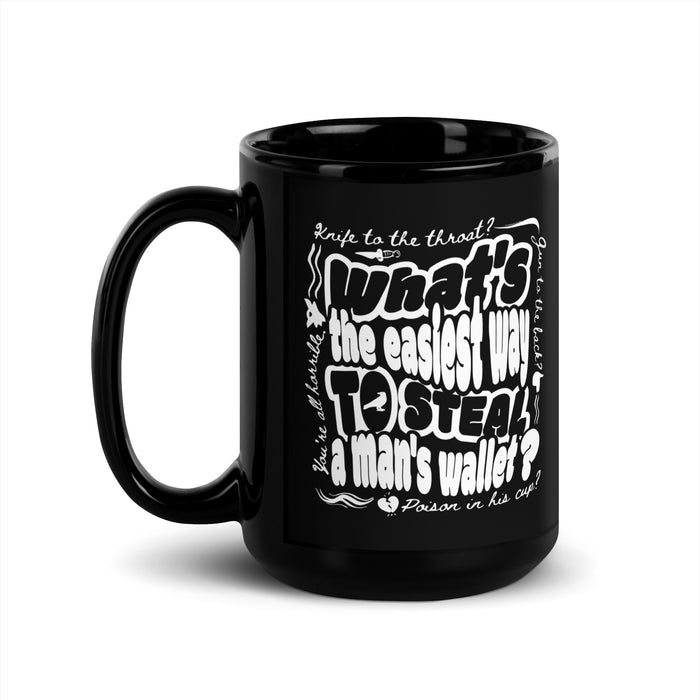 What's The Easiest Way to Steal A Man's Wallet Black Glossy Mug - The Bean Workshop - Bookworm Mug, Dark Humor, Fan Merchandise, Fantasy Book Mug, Grishaverse gift for readers, Kaz Brekker quote coffee cup, Ketterdam, Leigh Bardugo bookish merch, Literary Gift, Six of Crows mug, The Crows, The Dregs, Typographic Design
