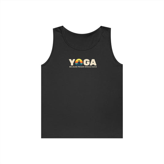 Yoga Because Prison Would Suck Unisex Heavy Cotton Tank Top